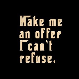 Make me an offer